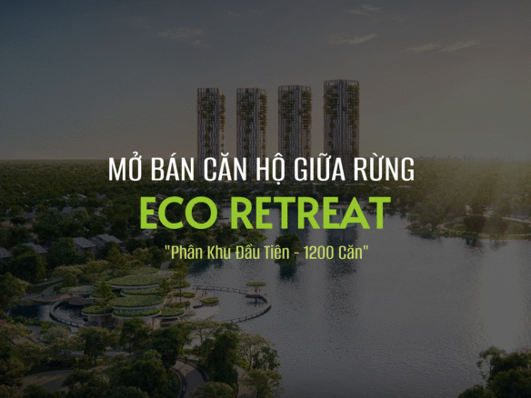Mo ban can ho cao tang dau tien du an Eco Retreat