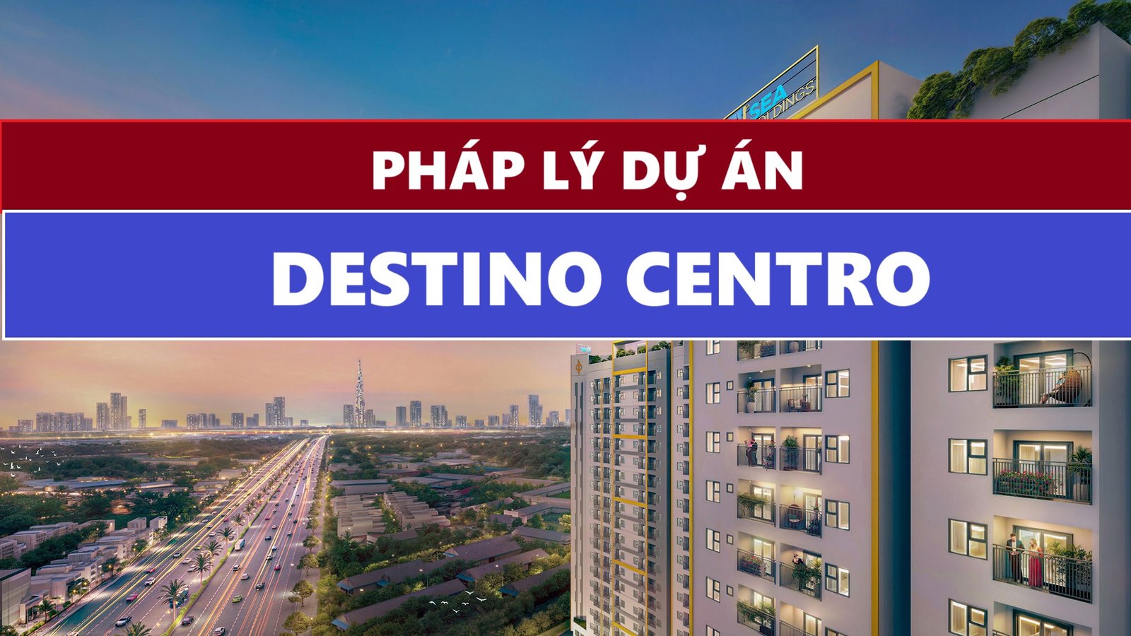 PHAP-LY-DU-AN-DESTINO-CENTRO